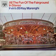 Irvin's 89 Key Marenghi Fair Organ - All The Fun Of The Fairground In Stereo