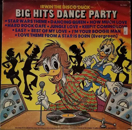 Irwin The Disco Duck With The Wibble Wabble Singers And Orchestra - Irwin The Disco Duck Vol. 3: Big Hits Dance Party