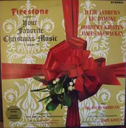 Irwin Kostal And The Firestone Orchestra Starring Julie Andrews • Vic Damone ••• Dorothy Kirsten • - Firestone Presents Your Favorite Christmas Music Volume 4
