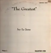 Iry LeJeune - The Greatest, Volume 2