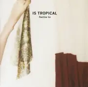 CD - Is Tropical - Native To