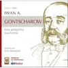 CD-Box - Iwan a. Gontscharow - Eine Alltägliche Geschichte