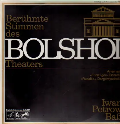 Iwan Petrow - Berühmte Stimmen des Bolshoi Theaters