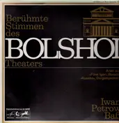 Iwan Petrow - Berühmte Stimmen des Bolshoi Theaters