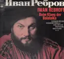 LP - Iwan Rebroff - Beim Klang Der Balalaika