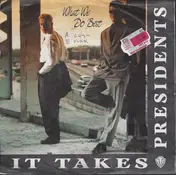 It Takes Presidents - What We Do Best