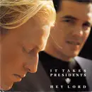 7inch Vinyl Single - It Takes Presidents - Hey Lord