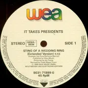12inch Vinyl Single - It Takes Presidents - Sting Of A Wedding Ring