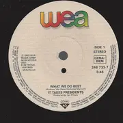 7inch Vinyl Single - It Takes Presidents - What We Do Best