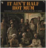 It Ain't Half Hot Mum - It Ain't Half Hot Mum - Featuring The Artists From The Popular BBC-TV Series