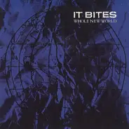 It Bites - Whole New World