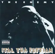 Ital Tha Ruffian - The Enemy