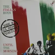 Italian Boys - Until The Morning