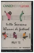 MC - Italian Chanson Sampler - Canzoneitaitaliana Tutto Sanremo 40 Anni Di Festival 1969-73 - Still Sealed.