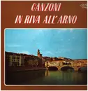 LP - Italian Folk Songs - Canzoni in riva all' arno