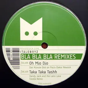 Italoboyz - Bla Bla Bla Remixes