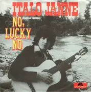 7inch Vinyl Single - Italo Ianne - No, Lucky No (English Version)