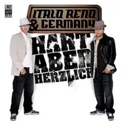 Italo Reno & Germany - Hart Aber Herzlich