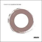 Itamar Sagi - Glazed In the Dark