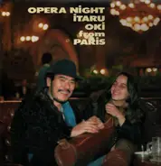 Itaru Oki - Opera Night / Itaru Oki From Paris