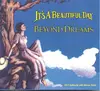 CD - It's A Beautiful Day - Beyond Dreams