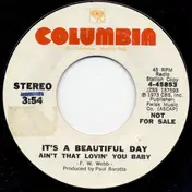 It's a Beautiful Day - Ain't That Lovin' You Baby