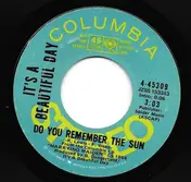 It's a Beautiful Day - Do You Remember The Sun