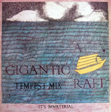 It's Immaterial - A Gigantic Raft (Tempest Mix)