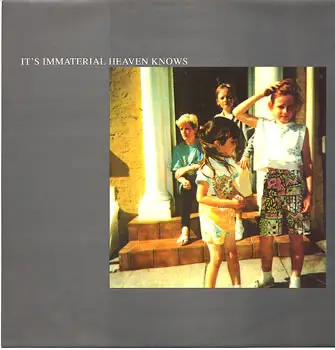 It's Immaterial - Heaven Knows
