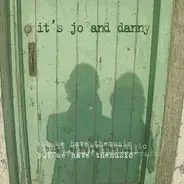 It's Jo And Danny - But We Have the Music