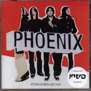 CD - Phoenix - It's never been like that