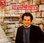 Itzhak Perlman - Israel Philharmonic Orchestra - Dov Seltzer - Tradition - Itzhak Perlman Plays Familiar Jewish Melodies/Spielt Bekannte Jüdische Melodien/Joue Le