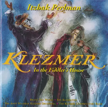 The Klezmatics / Brave Old World a.o. - Klezmer In The Fiddler's House