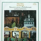 Musica Bohemica - Hej, Hej, Koleda - Vánoční Písně Z Podkrkonoší