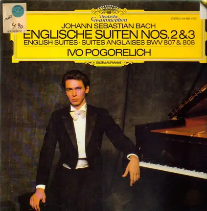 Ivo Pogorelich - Bach - Englische Suiten Nos. 2&3