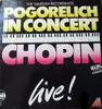 Double LP - Ivo Pogorelich - Pogorelich In Concert: Chopin / The Warsaw Recordings