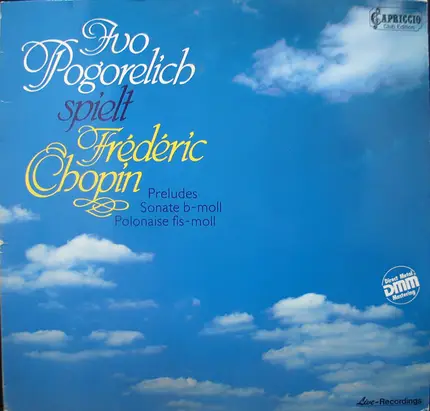 Ivo Pogorelich Spielt Frédéric Chopin - Preludes / Sonate B-Moll / Polonaise Fis-Moll