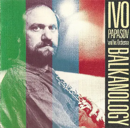 Ivo Papasov And His Orchestra - Balkanology