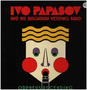 LP - Ivo Papasov & His Wedding Band - Orpheus Ascending