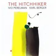 Ivo Perelman , Karl Berger - The Hitchhiker