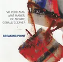 CD - Ivo Perelman, Mat Maneri, Joe Morris, Gerald Cleaver - Breaking Point