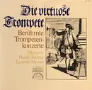 LP - Telemann / Haydn / Richter / Mozart - Die Virtuose Trompete - Berühmte Trompetenkonzerte