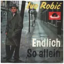 7inch Vinyl Single - Ivo Robic - Endlich / So allein