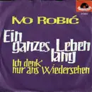 7inch Vinyl Single - Ivo Robić - Ein Ganzes Leben Lang