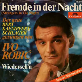 Ivo Robic - Fremde In Der Nacht (Strangers In The Night)