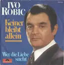 7inch Vinyl Single - Ivo Robić - Keiner Bleibt Allein