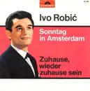 7inch Vinyl Single - Ivo Robić - Sonntag In Amsterdam