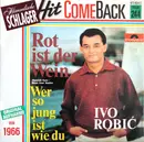 7inch Vinyl Single - Ivo Robić - Rot Ist Der Wein (Spanish Eyes / Moon Over Naples)