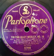 Ivor Moreton And Dave Kaye - Tin Pan Alley Medley No 14