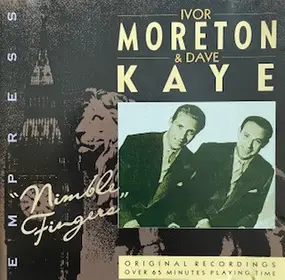 Ivor Moreton And Dave Kaye - Ivor Moreton & Dave Kaye "Nimble Fingers"